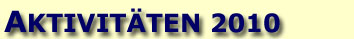 Aktivitäten 2010